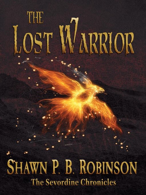 Title details for The Lost Warrior by Shawn P. B. Robinson - Available